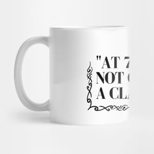 "At 70, I'm not old; I'm a classic!" - Funny 70th birthday quote Mug